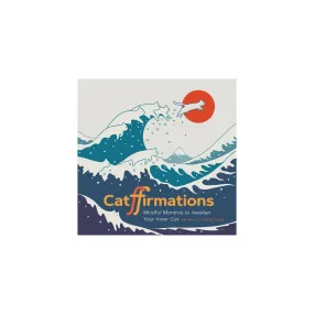 Catffirmations: Mindful Mantras to Awaken Your Inner Cat