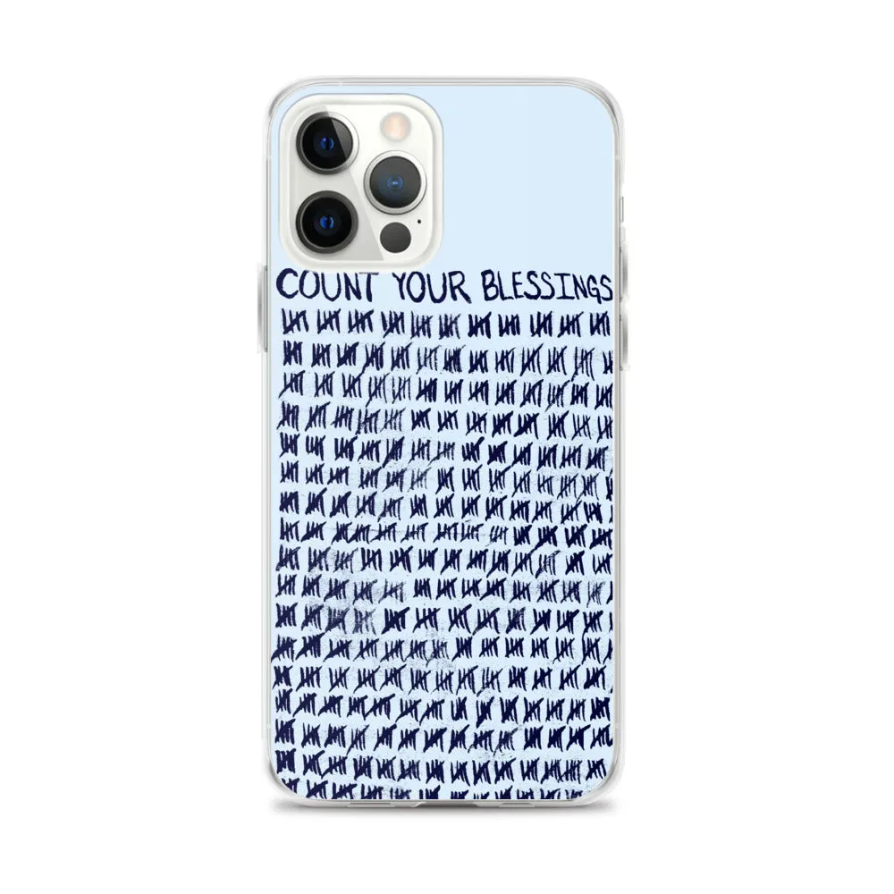 Count Your Blessings iPhone Case